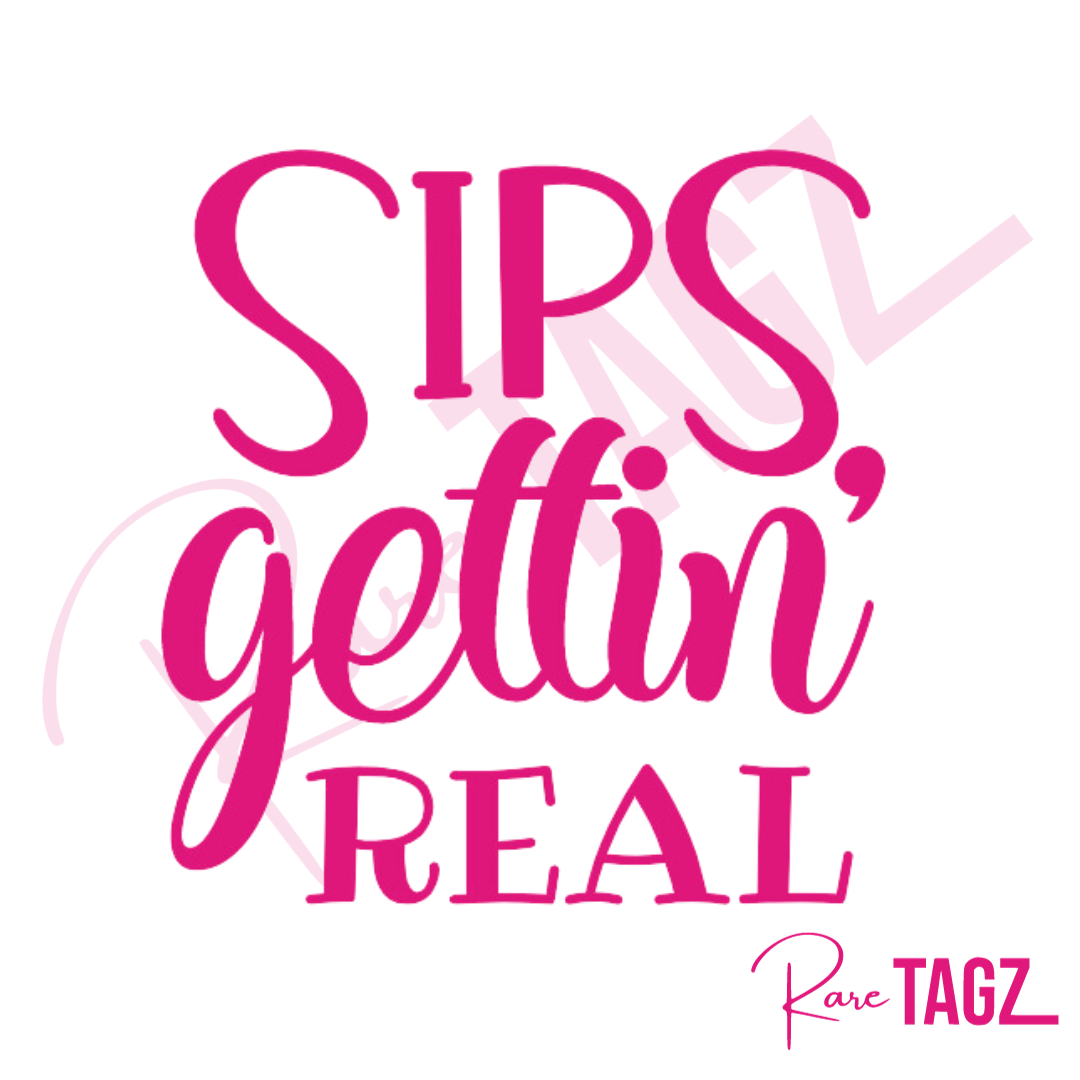 Sips Gettin' Real - Stanley Cup Decal