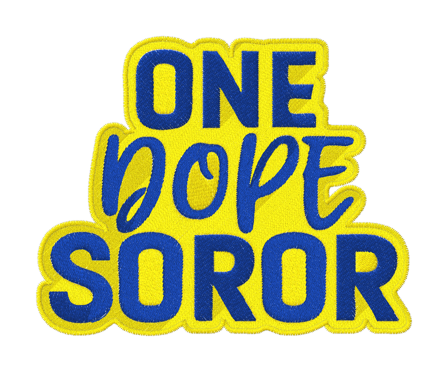 Embroidered patch with bold blue and yellow lettering that says One Dope Soror on a white background.