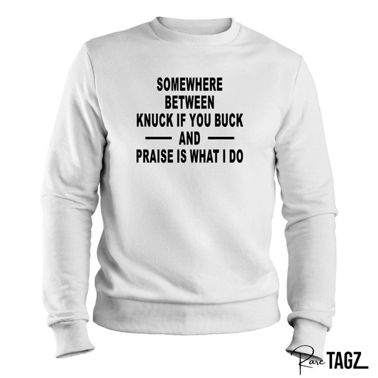 Somewhere in Between Knuck If You Buck and Praise Is What I Do,’ blending urban energy with spiritual vibes.