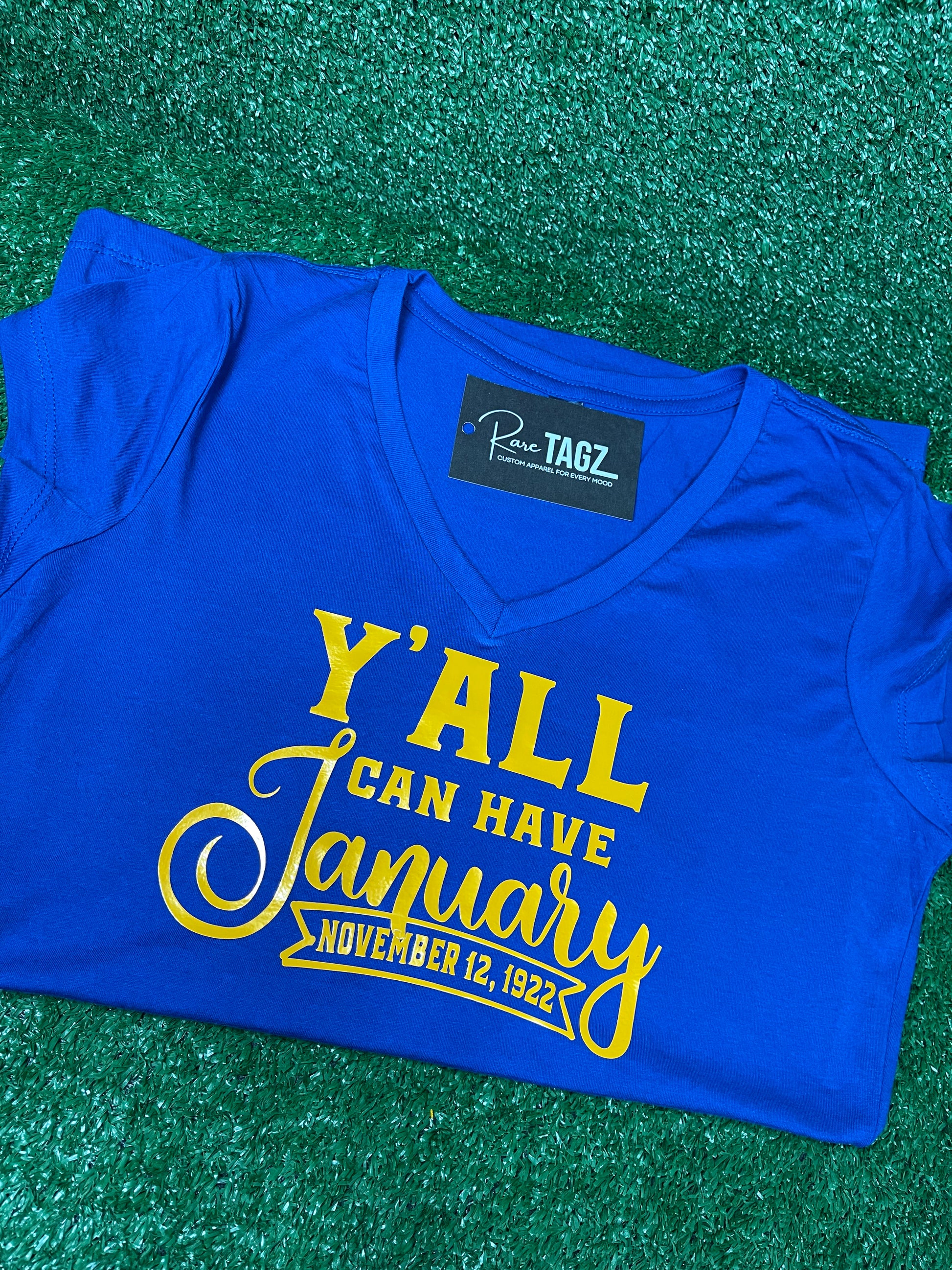 A celebratory graphic tee in honor of Sigma Rho Sorority. The shirt features the playful phrase 'Y'all have January' referencing other sororities' founders day. The design is stylish and proud, perfect for Sigma Rho members and supporters.