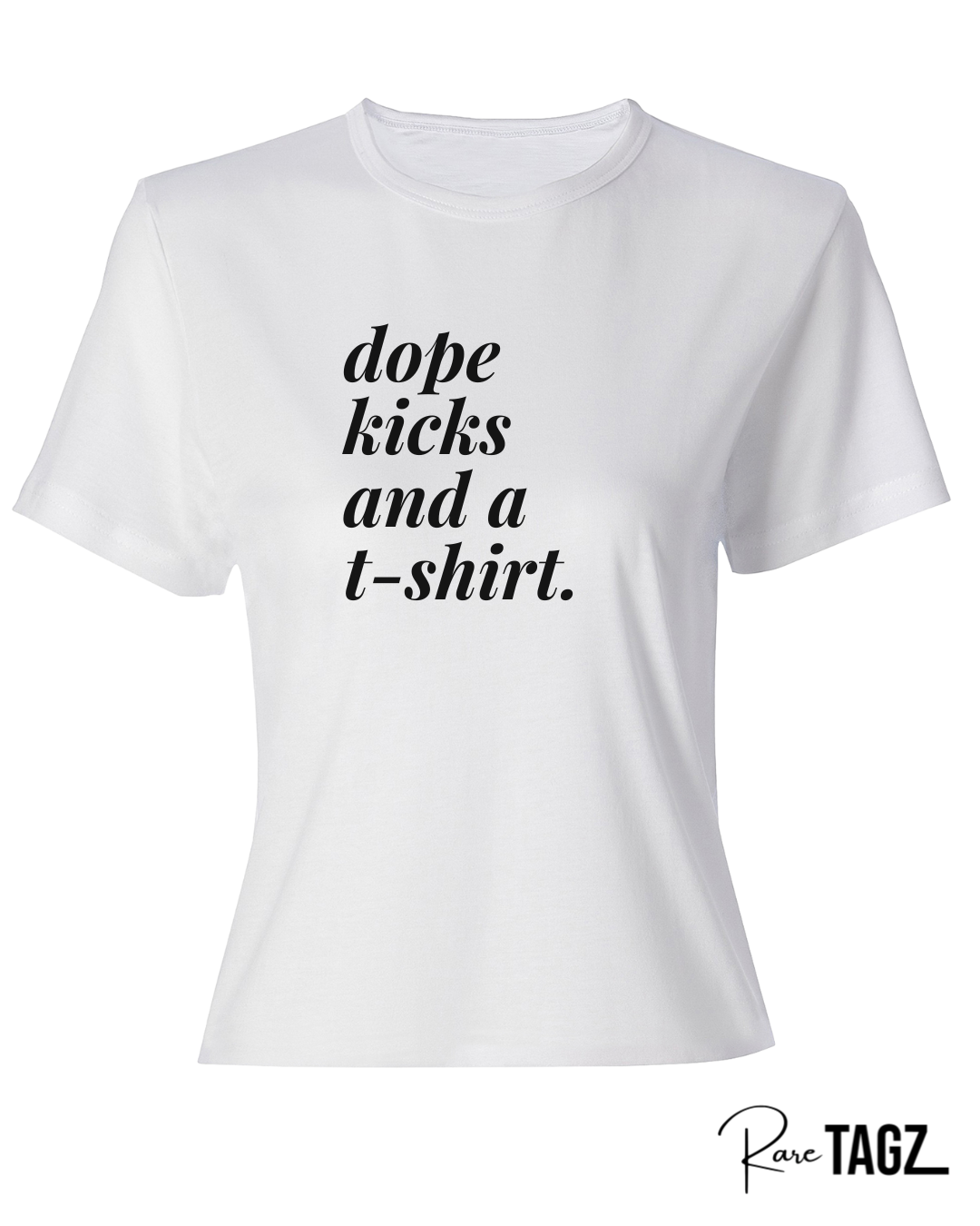 Dope Kicks and a T-Shirt