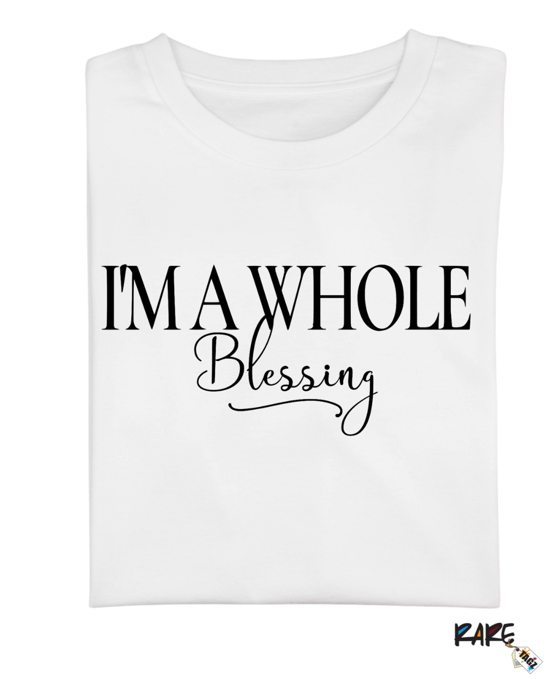 I'm a Whole Blessing Tee