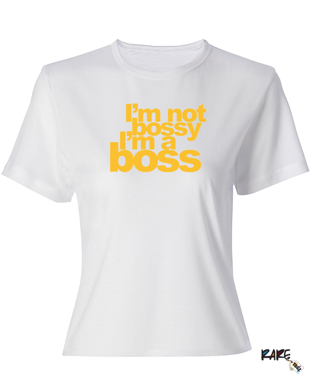 I'm not Bossy I'm a Boss Tee