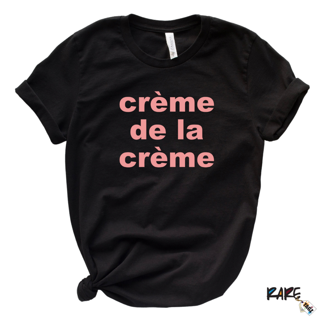 Crème de la Crème Tee