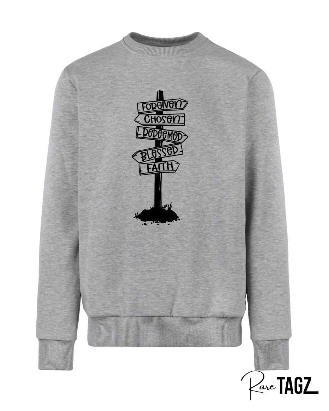Forgiven, Chosen, Redeemed, Blessed, Faith Sweatshirt