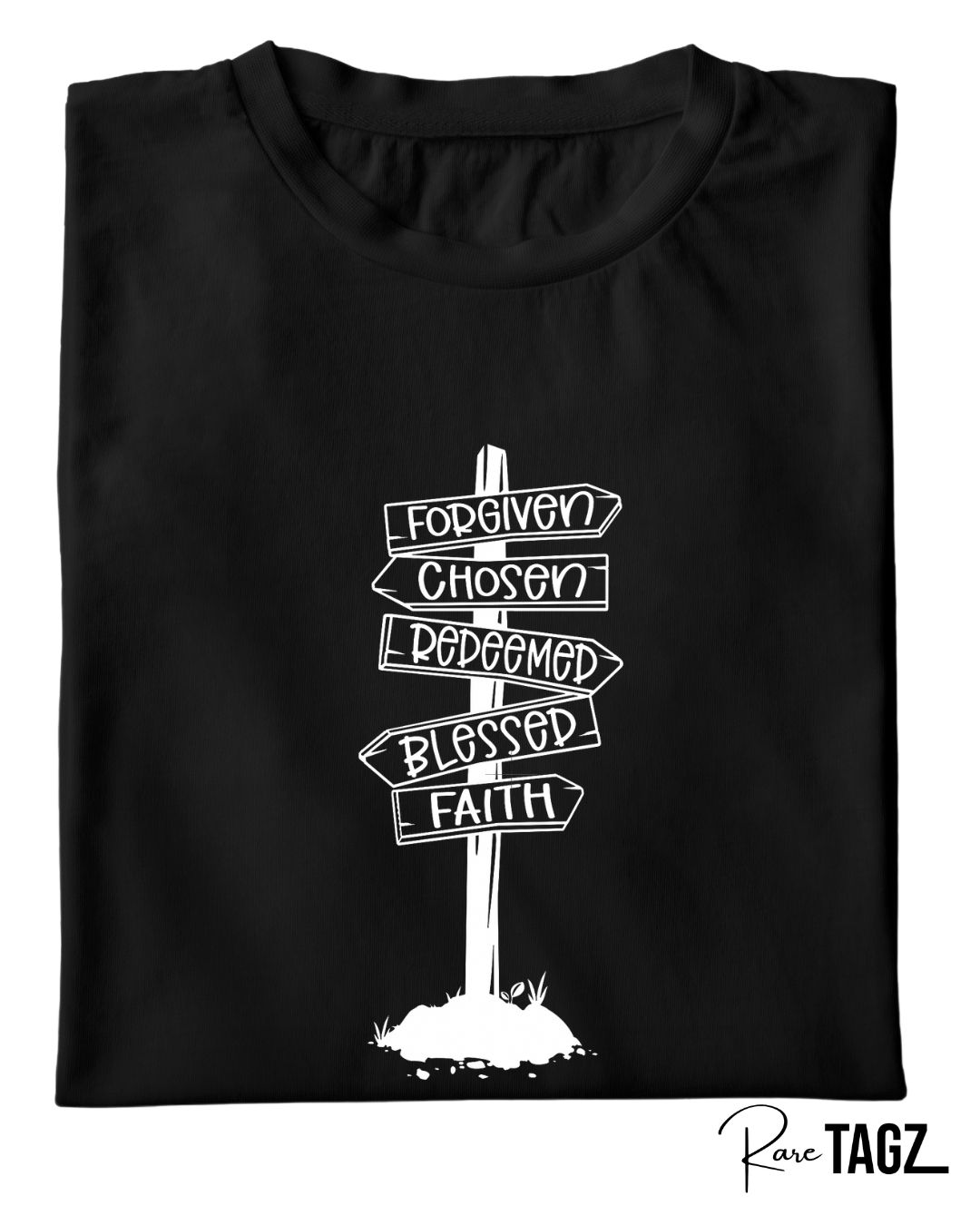 Forgiven, Chosen, Redeemed, Blessed, Faith Tee