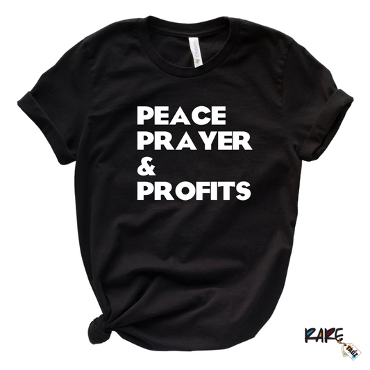 Black unisex t-shirt with bold white text that says Peace Prayer and Profits. Faith inspired motivational tee by Rare Tagz, perfect for entrepreneurs and creatives.