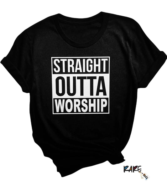 Straight Outta Worship Tee