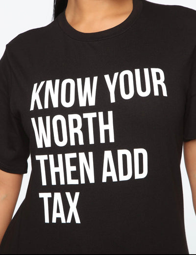 Know Your Worth then Add Tax