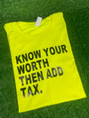 Know Your Worth then Add Tax