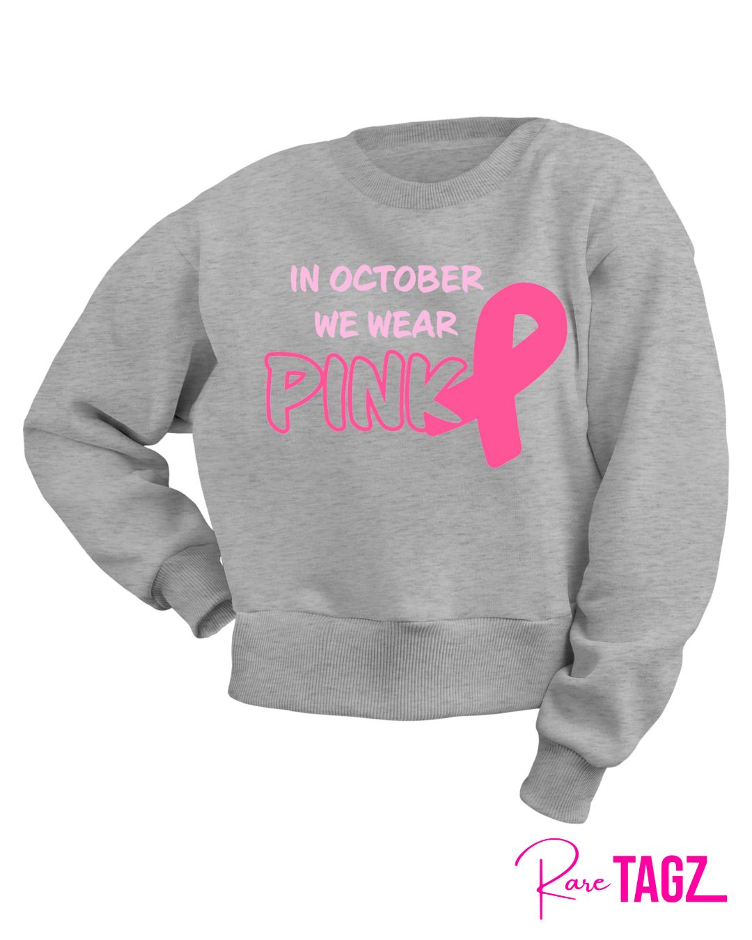 Gray sweatshirt with In October We Wear Pink text, perfect for Breast Cancer Awareness. Soft and comfy for everyday wear.