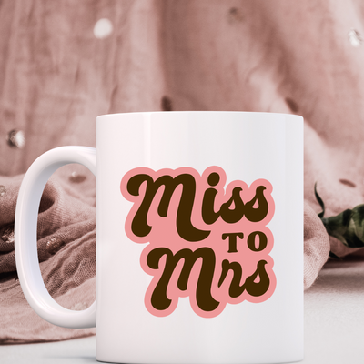 "Miss to Mrs" Coffee Mug