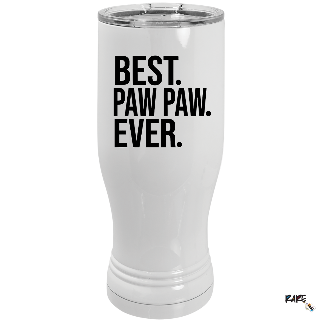 Custom "Best Paw Paw Ever" Tumbler