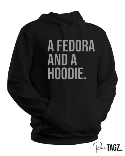 A Fedora and a Hoodie