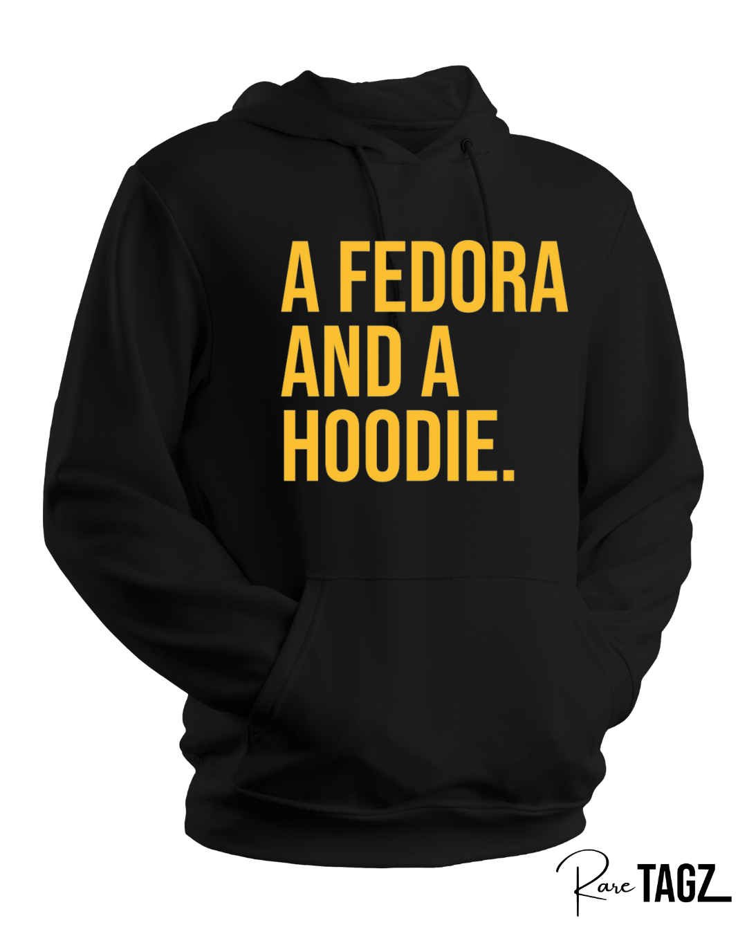 A Fedora and a Hoodie - Rare Tagz