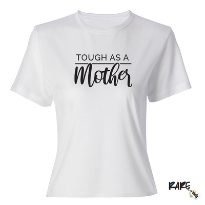 "Tough as a Mother" Tee