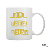 "Black History Matters" Coffee Mug