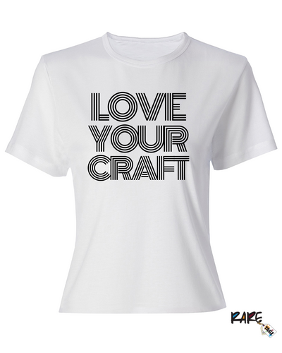 "Love Your Craft" Tee