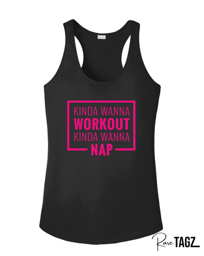 Kinda Wanna Workout. Kinda Wanna Nap.