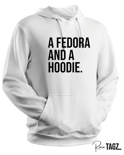 A Fedora and a Hoodie