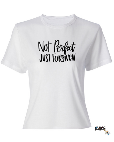 "Not Perfect Just Forgiven" Tee
