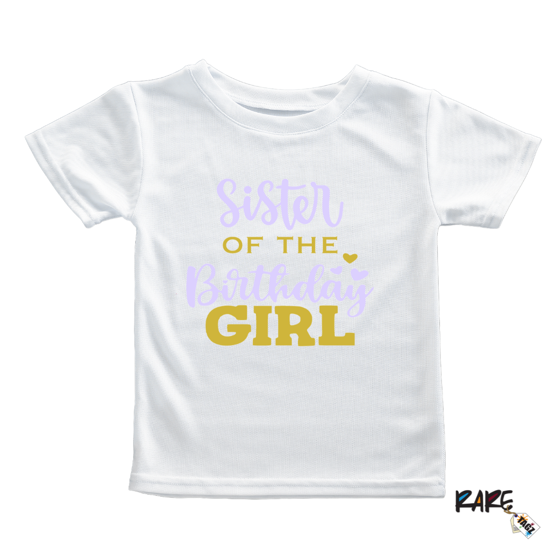 "Sister of the Birthday Girl” Tee