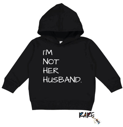 "I'M NOT HER HUSBAND” Youth Hoodie