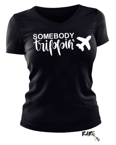"Somebody Trippin" Tee