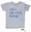 "CAN I SEE YOUR PHONE” Tee