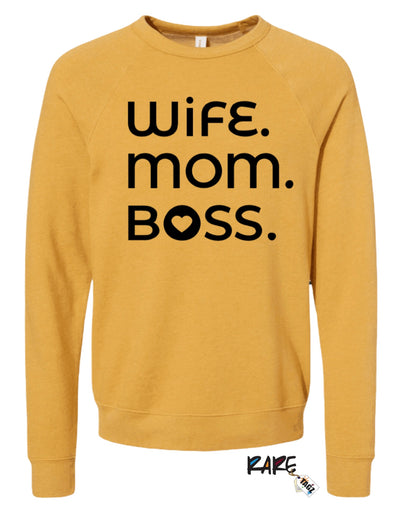 "Wife. Mom. Boss." Sweatshirt