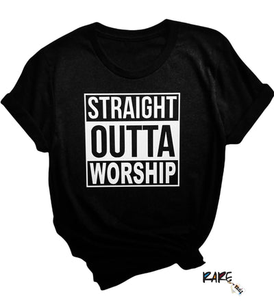 "Straight Outta Worship" Tee