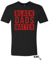 "Black Dads Matter" Tee