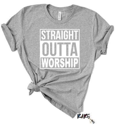 Straight Outta Worship Tee